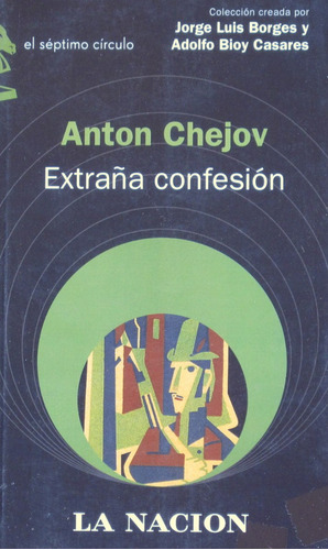 Extraña Confesión, Anton Chejov, Ed. Emecé
