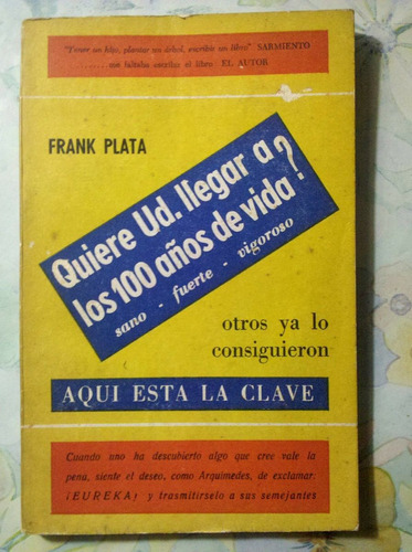 Quiere Llegar Ud. A Los 100 Años De Vida?- Frank Plata- 1978