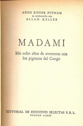 Madami - Ocho Años Con Los Pigmeos Del Congo