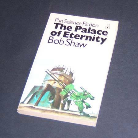 The Palace Of Eternity . Bob Shaw