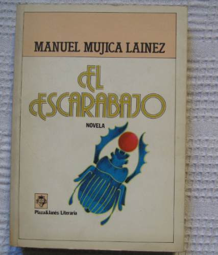 Manuel Mujica Lainez - El Escarabajo