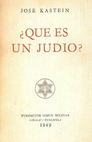 ¿que Es Un Judio? - Jose Kastein