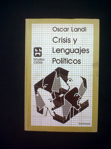 Crisis Y Lenguajes Politicos Oscar Landi