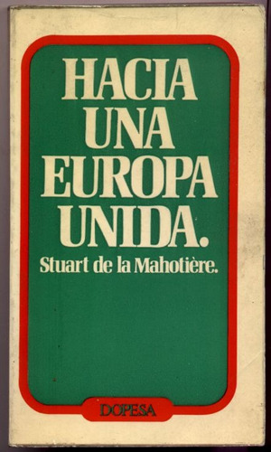 Hacia Una Europa Unida - Stuart De La Mahotière (cisneros)