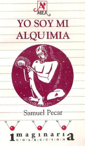 Yo Soy Mi Alquimia - Samuel Pecar - Mila