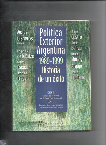Política Exterior Argentina 1989-1999 Historia De Un Éxito
