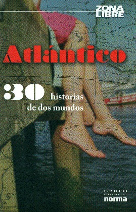 Atlántico 30 Historias De Dos Mundos - Zona Libre