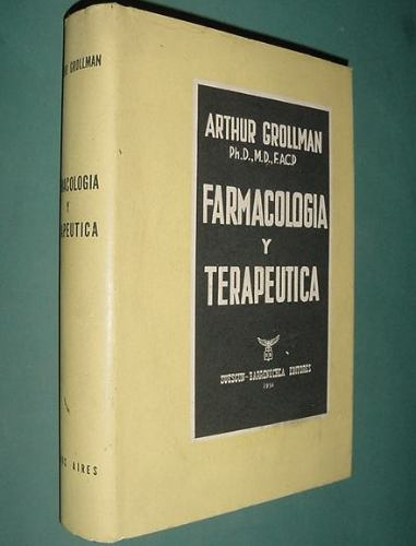 Libro Farmacologia Y Terapeutica Arthur Grollman 850 Pgs.