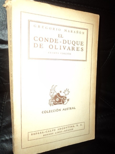 El Conde - Duque De Olivares Gregorio Marañon