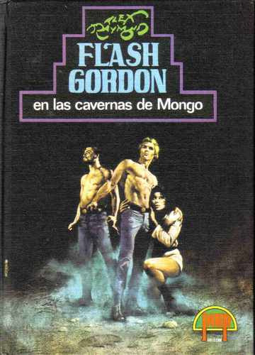 Flash Gordon En Las Cavernas De Mongo - Raymond - Pala