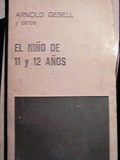 Arnold Gesell - El Niño De 11 Y 12 Años - Paidós