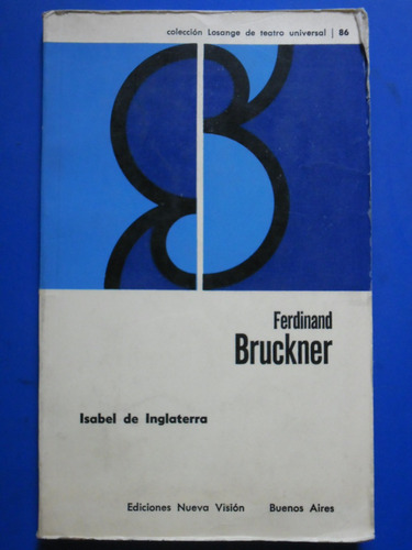 Isabel De Inglaterra (1aed 1961 Nuevo!) Ferdinand Bruckner 