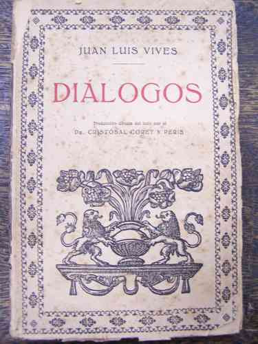 Dialogos * Juan Luis Vives * Prometeo 1930 *