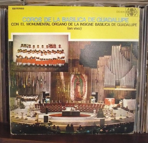 Coros De La Basilica De Guadalupe Lp Con El Monumental Organ