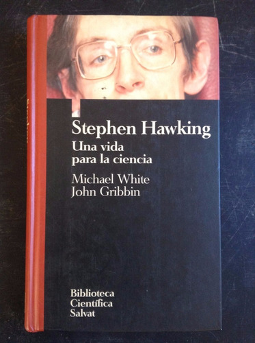 Una Vida Para La Ciencia - Stephen Hawking - Salvat - T.dura