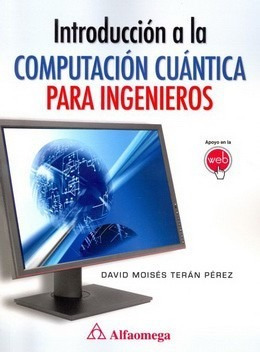Libro Técnico Introducción A La Computación Cuántica P/ Ing