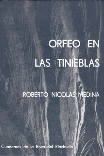 Teatro Orfeo En Las Tinieblas De Roberto Nicolas Medina