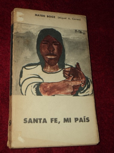 Santa Fe Mi Pais Mateo Booz (miguel A. Correa) Eudeba