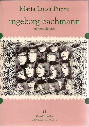 Imagen 3 de 5 de Ingeborg Bachmann - Maria Luisa Punte Ed. Almagesto
