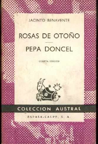 Rosas De Otoño. Pepa Doncel. J Benavente