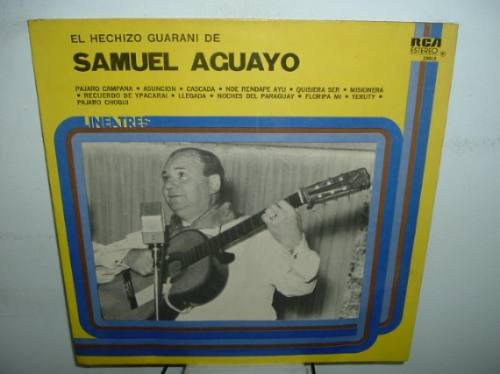 Samuel Aguayo El Hechizo Guarani Vinilo Argentino