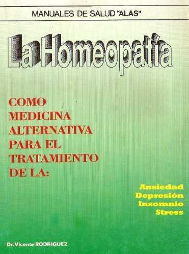 La Homeopatia - Vicente Rodriguez - Alas