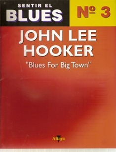 Sentir El Blues  Fasciculo Nº 3 John Lee Hooker