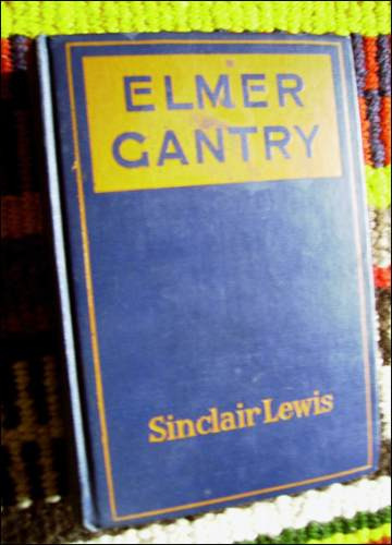 Elmer Gantry _ Sinclair Lewis - Primera Edicion / 1927