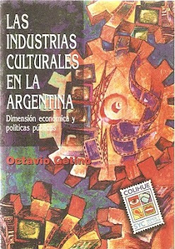 Octavio Getino. Las Industrias Culturales En La Argentina