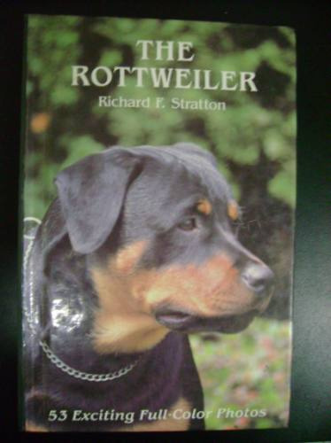 The Rottweiler  Richard F. Stratton  