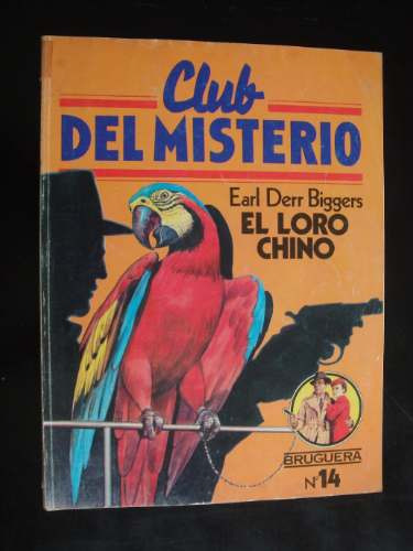 El Loro Chino De Earl Derr Biggers Club Del Misterio