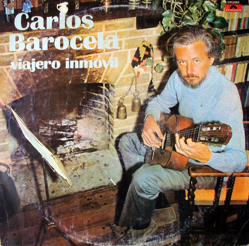 Carlos Barocela - Viajero Inmovil - Lp Argentino / Kktus