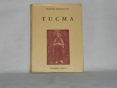 Tucma Mignon Dominguez Editorial Koperva 1963