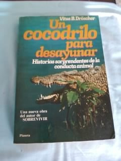 Un Cocodrilo P/desayunar Conducta Animal / Muy Buen Estado