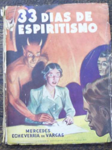 33 Dias De Espiritismo * Mercedes De Vargas *