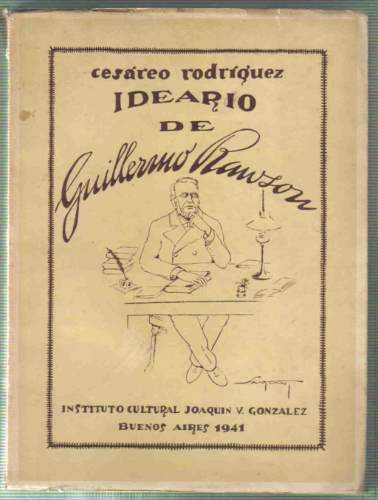 Ideario De Guillermo Rawson - Rodriguez