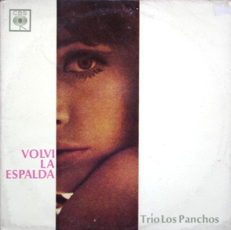 Trio Los Panchos - Volvi La Espalda - Lp Año 1967 - Boleros