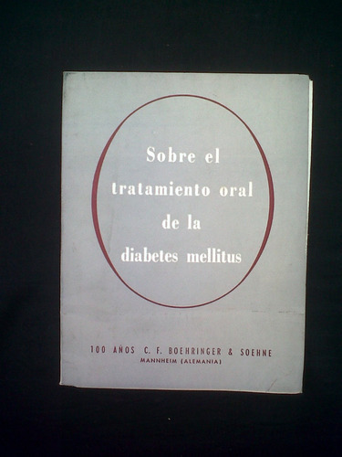 Sobre El Tratamiento Oral De La Diabetes Mellitus