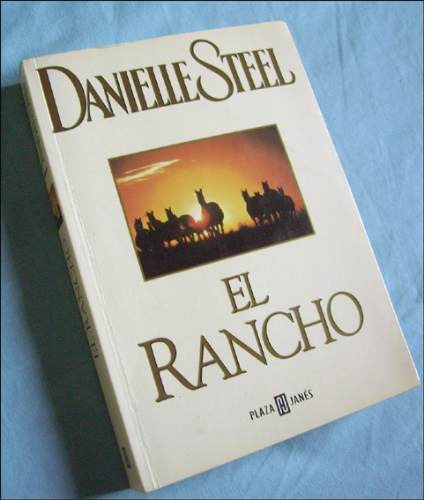 El Rancho _ Danielle Steel - Plaza Y Janes
