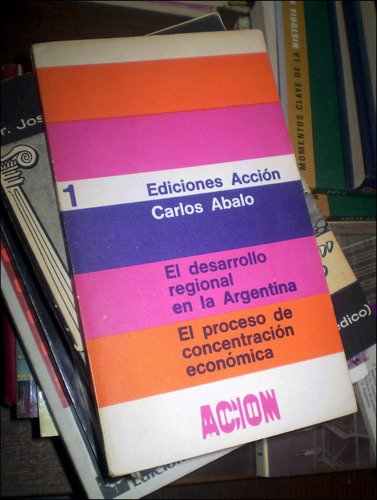 El Desarrollo Regional En La Argentina _ Carlos Abalo