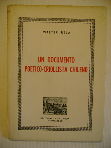 Un Documento Poético-criollista Chileno Walter Rela