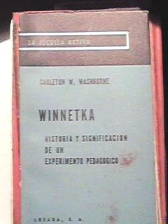 Winnetka Historia Y Significac. De Un Experimento Pedagógico