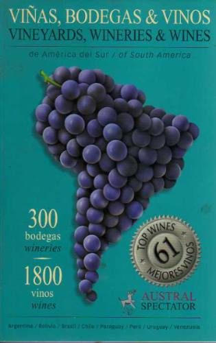 Viñas Bodegas Y Vinos - Guia Austral Spectator 2005