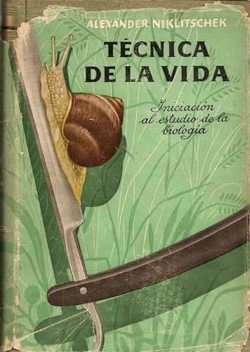 Tecnica De La Vida - A. Niklitschek - Joaquin Gil Editor