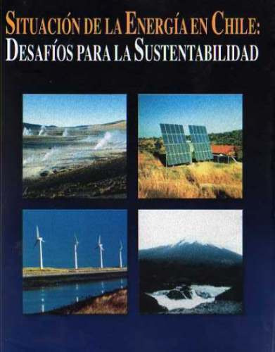 Situacion De La Energia En Chile-programa Chile Sustentable
