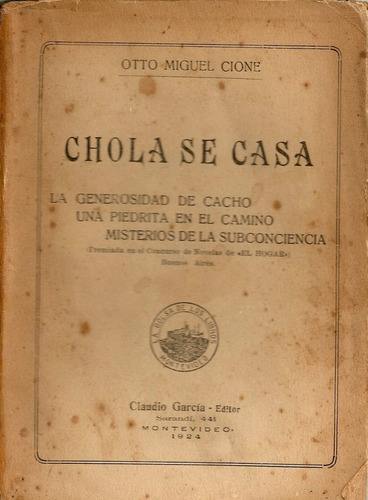 Chola Se Casa - Otto Miguel Cione - Claudio Garcia Editor