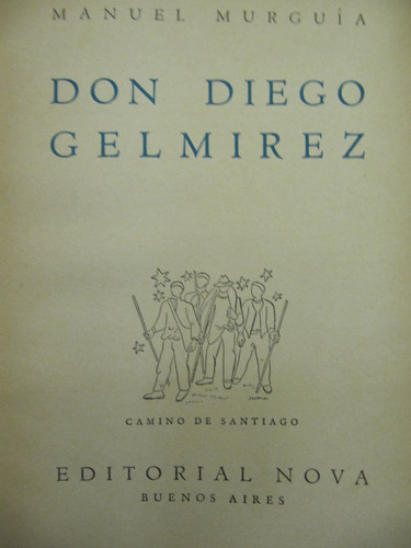 Don Diego Gelmirez Manuel Murguia 1943 (Usado)