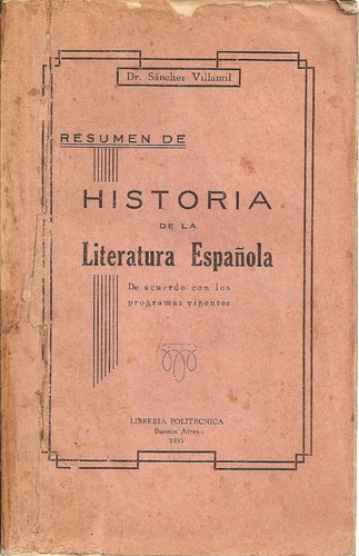Resumen De Historia De La Literatura Española - Dr. Villamil