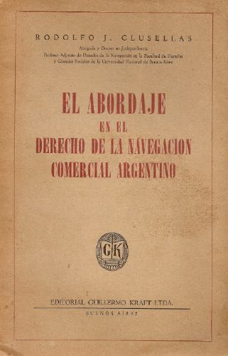 El Abordaje En El Derecho De La Navegacion Comercial Arg