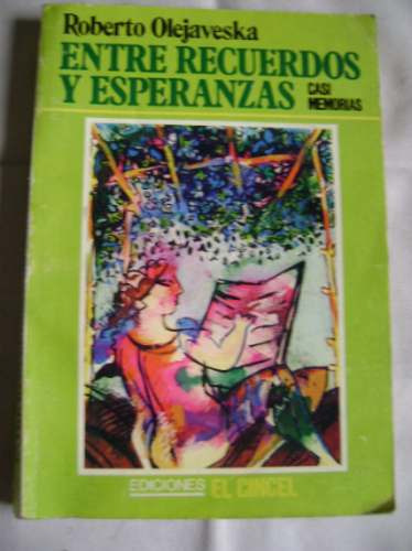 Entre Recuerdos Y Esperanzas- Roberto Olejaveska- 1987-